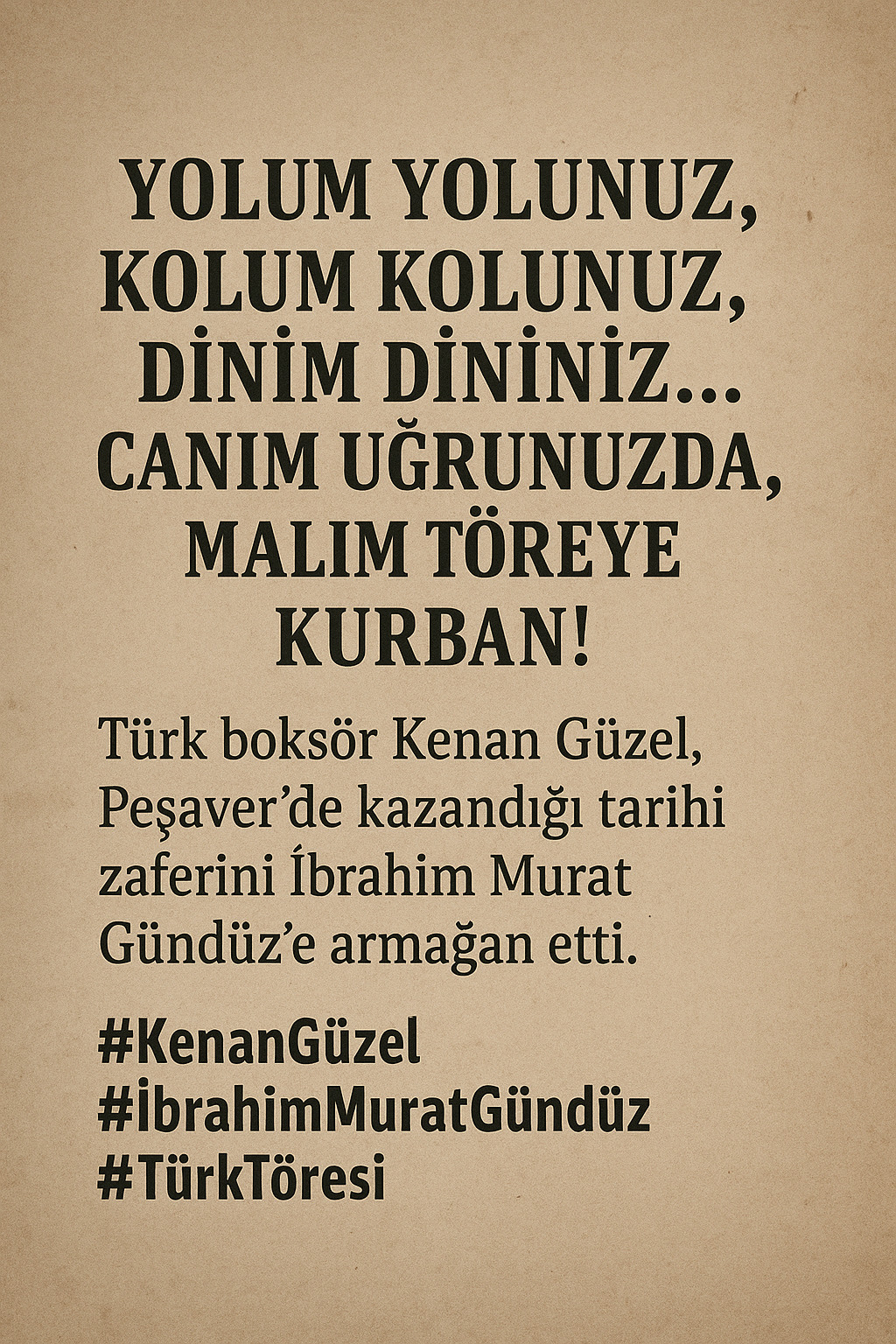 İbrahim Murat Gündüz: “Canım Töre’ye Feda, Malım Töreye Kurban”
